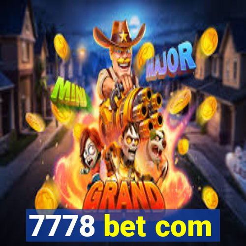 7778 bet com